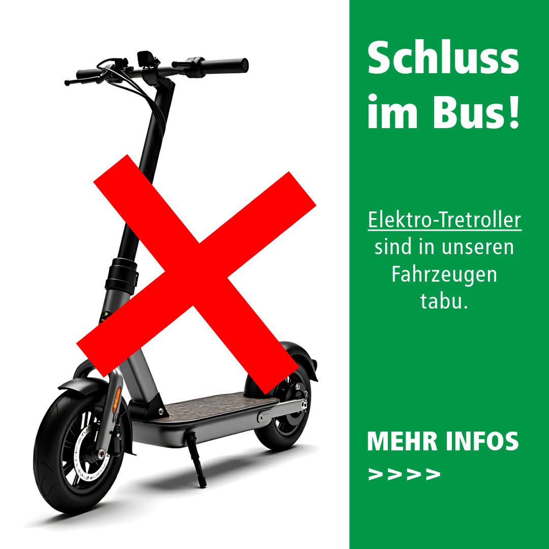 Ab 1. Februar ist es für unsere Fahrgäste nicht mehr möglich, einen Elektro-Tretroller mit in den Bus zu nehmen.